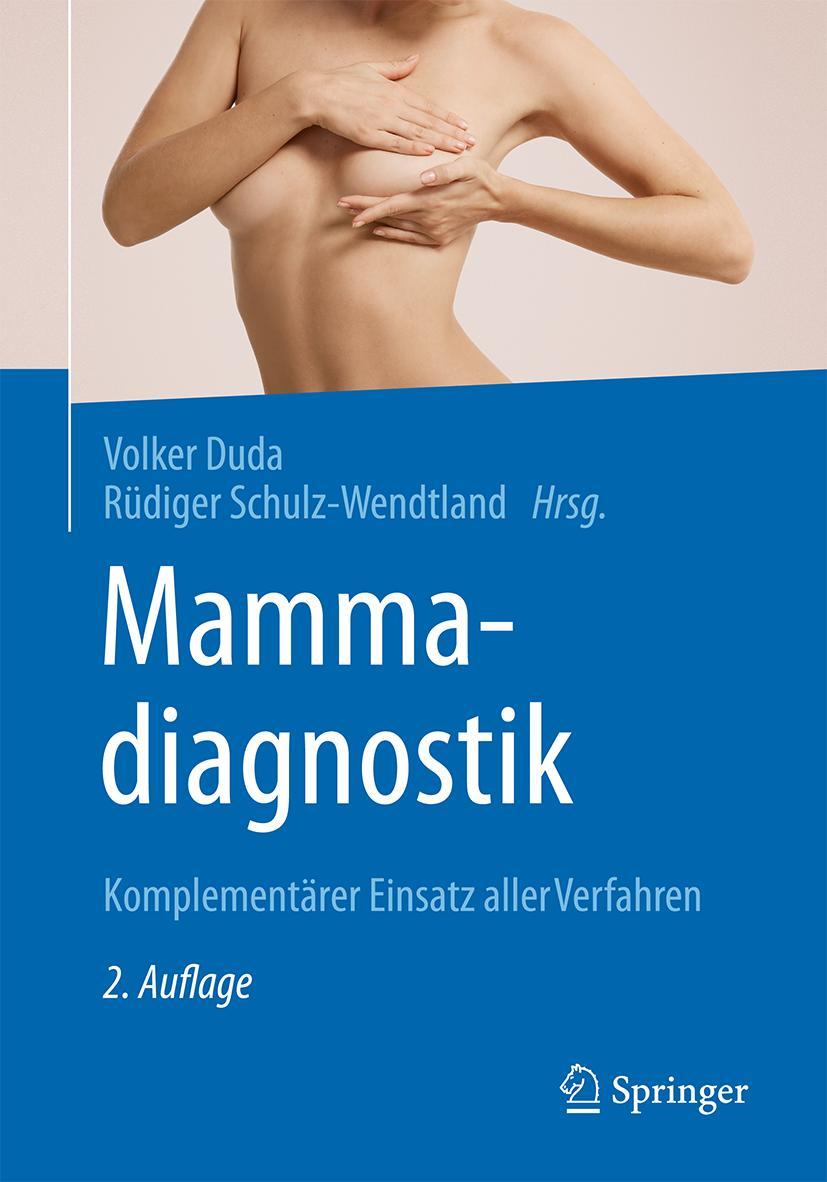 Cover: 9783662542620 | Mammadiagnostik | Komplementärer Einsatz aller Verfahren | Buch | xvii