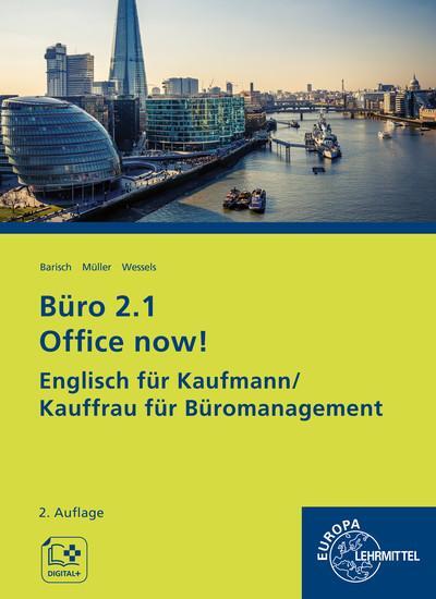 Cover: 9783758522727 | Büro 2.1 Office now! | Dieter Wessels | Taschenbuch | 232 S. | Deutsch