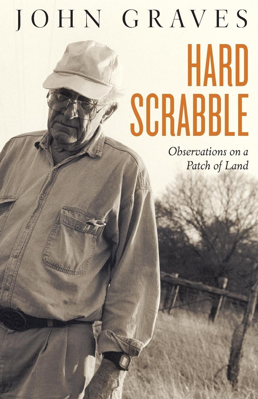 Cover: 9781477309353 | Hard Scrabble | Observations on a Patch of Land | John Graves | Buch