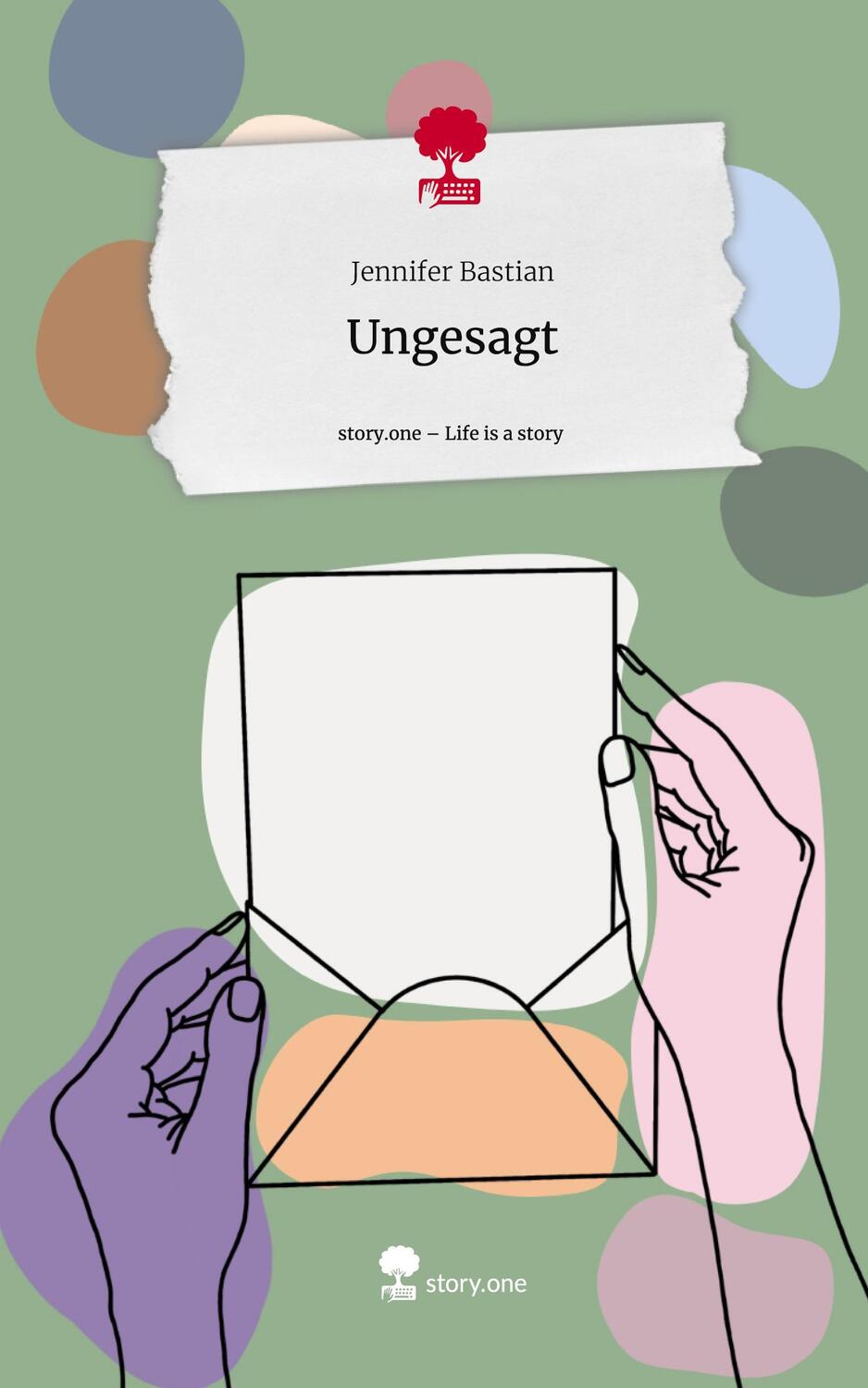 Cover: 9783711566256 | Ungesagt. Life is a Story - story.one | Jennifer Bastian | Buch | 2024