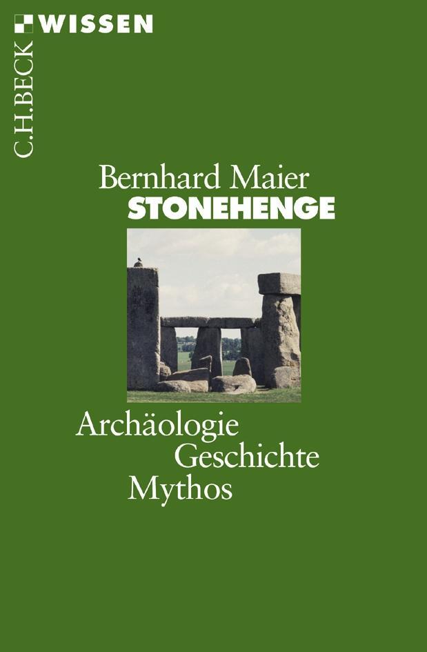 Cover: 9783406710018 | Stonehenge | Archäologie, Geschichte, Mythos | Bernhard Maier | Buch