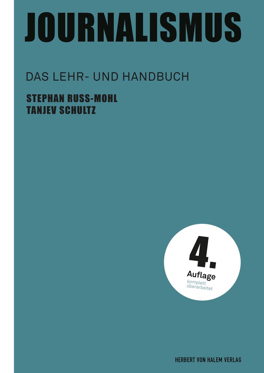 Cover: 9783869625447 | Journalismus | Das Lehr- und Handbuch | Stephan Russ-Mohl (u. a.)