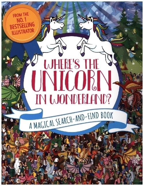 Cover: 9781789292114 | Where's the Unicorn in Wonderland? | A Magical Search and Find Book