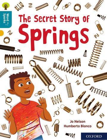 Cover: 9780198496670 | Oxford Reading Tree Word Sparks: Level 9: The Secret Story of Springs