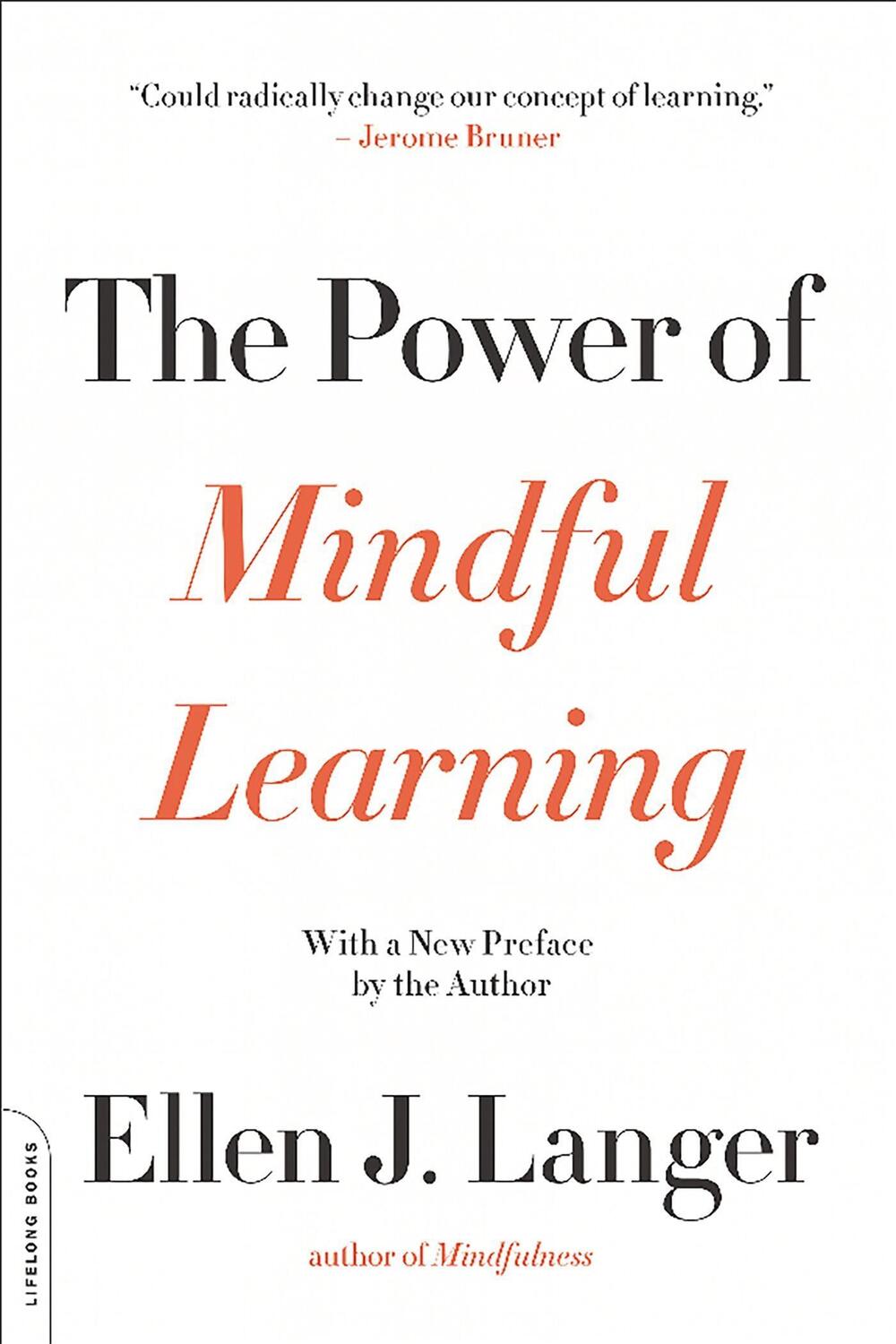 Cover: 9780738219080 | The Power of Mindful Learning | Ellen J Langer | Taschenbuch | 2016