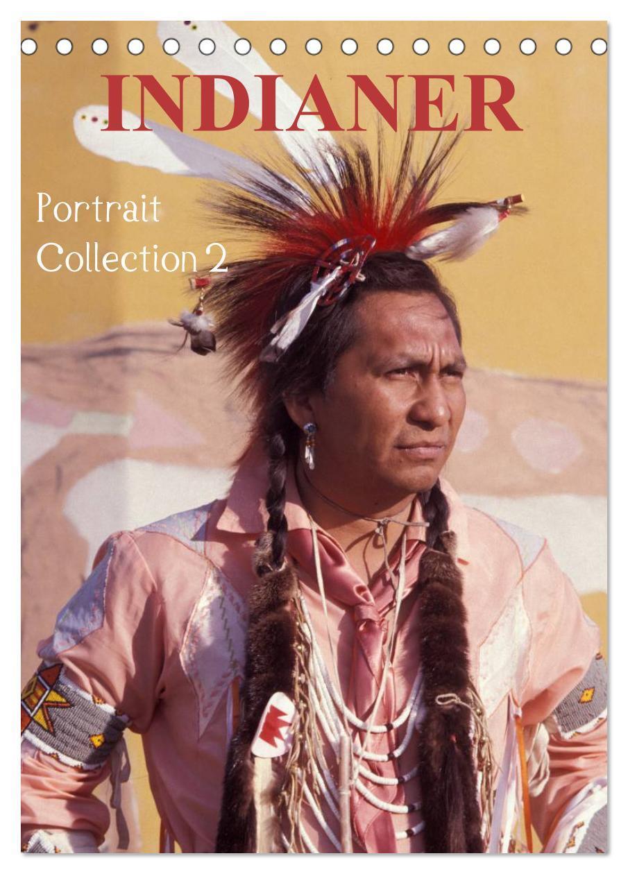 Cover: 9783675964372 | INDIANER Portrait Collection 2 (Tischkalender 2024 DIN A5 hoch),...