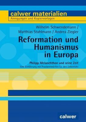 Cover: 9783766844514 | Reformation und Humanismus in Europa | Schwendemann | Taschenbuch