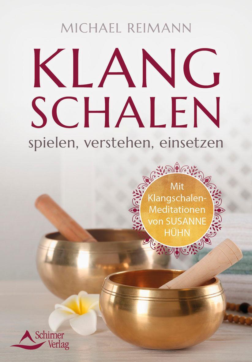 Cover: 9783843415637 | Klangschalen spielen, verstehen, einsetzen | Michael Reimann | Buch