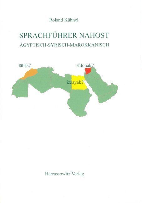 Cover: 9783447045599 | Sprachführer Nahost | Ägyptisch - Syrisch - Marokkanisch | Kühnel