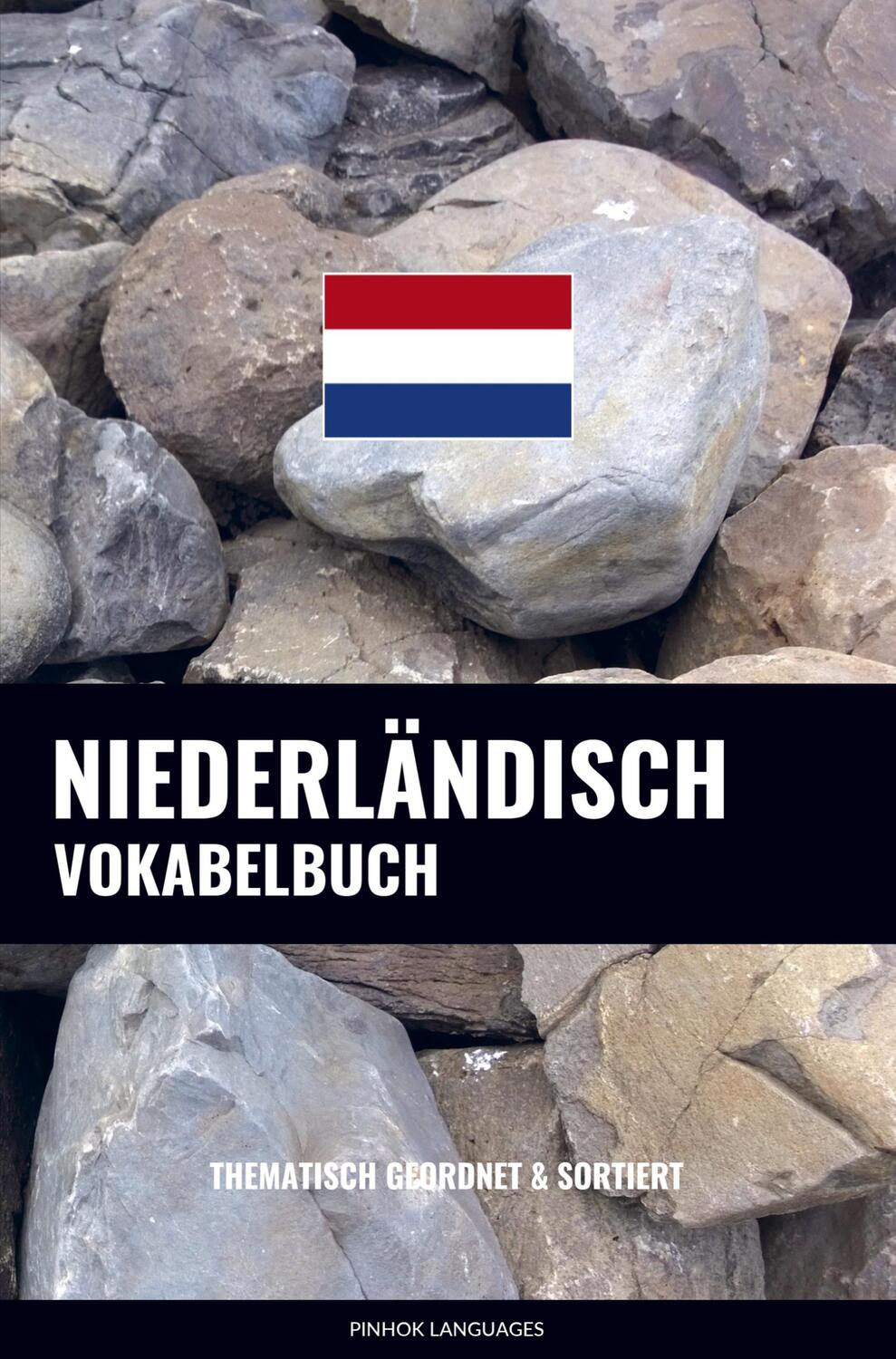 Cover: 9789403629599 | Niederländisch Vokabelbuch | Thematisch Gruppiert & Sortiert | Buch