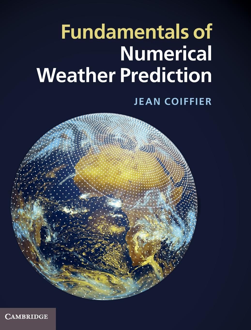 Cover: 9781107001039 | Fundamentals of Numerical Weather Prediction | Jean Coiffier | Buch