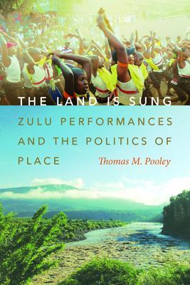 Cover: 9780819500588 | The Land Is Sung | Zulu Performances and the Politics of Place | Buch
