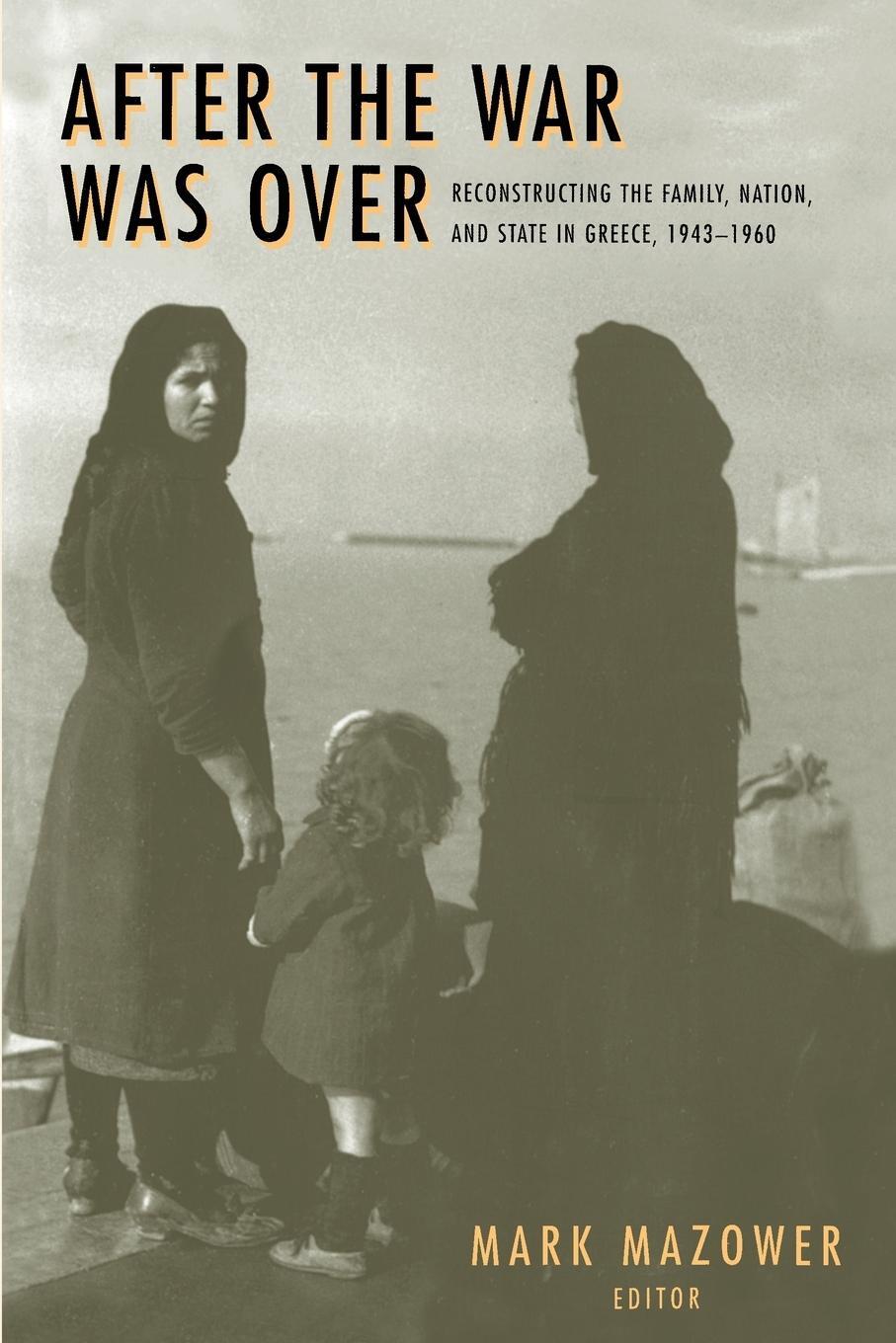 Cover: 9780691058429 | After the War Was Over | Mark Mazower | Taschenbuch | Paperback | 2000