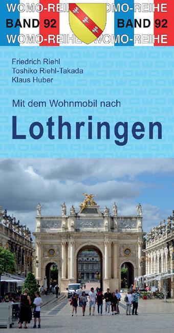 Cover: 9783869039213 | Mit dem Wohnmobil nach Lothringen | Friedrich Riehl (u. a.) | Buch