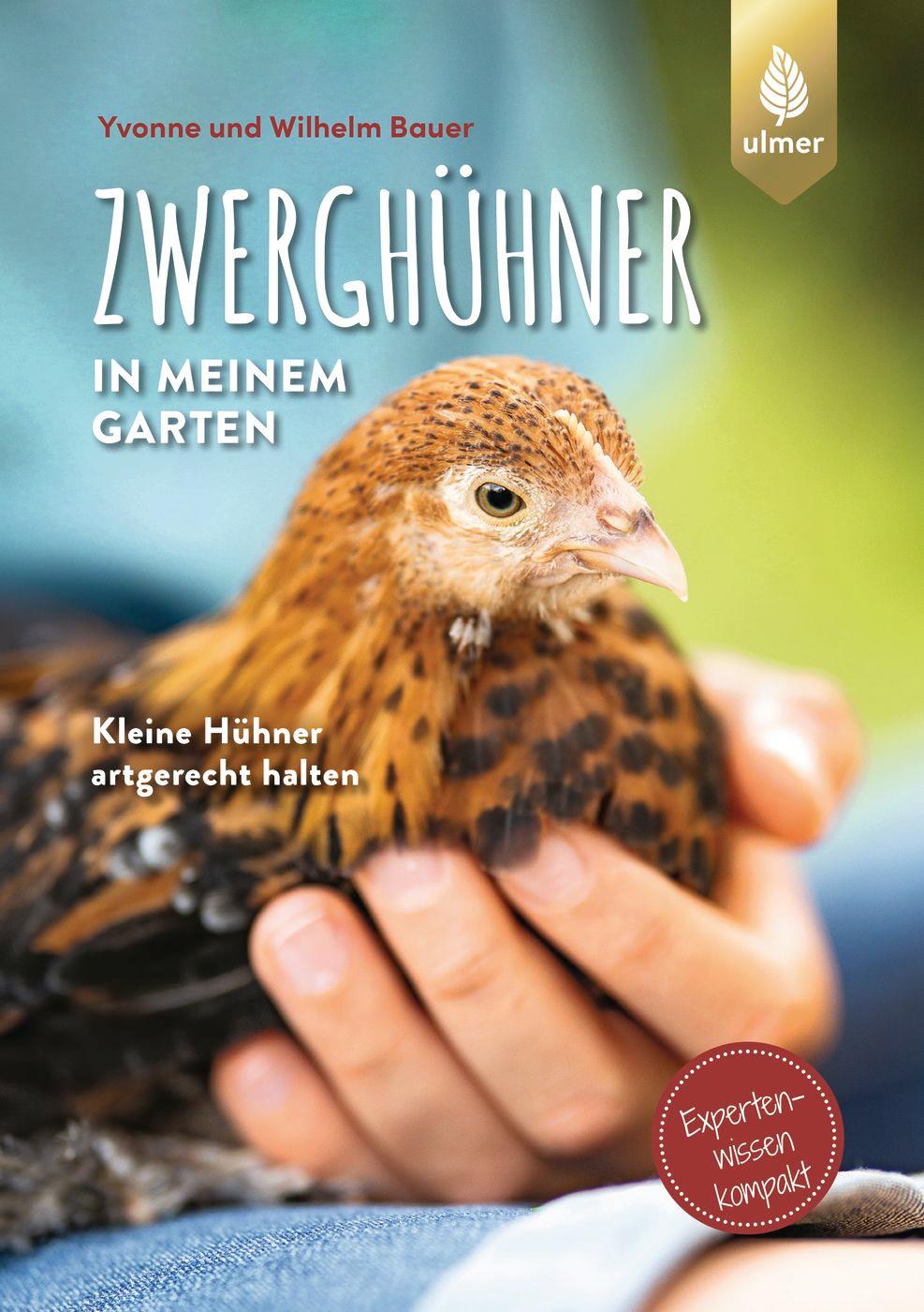 Cover: 9783818611736 | Zwerghühner in meinem Garten | Wilhelm Bauer (u. a.) | Taschenbuch