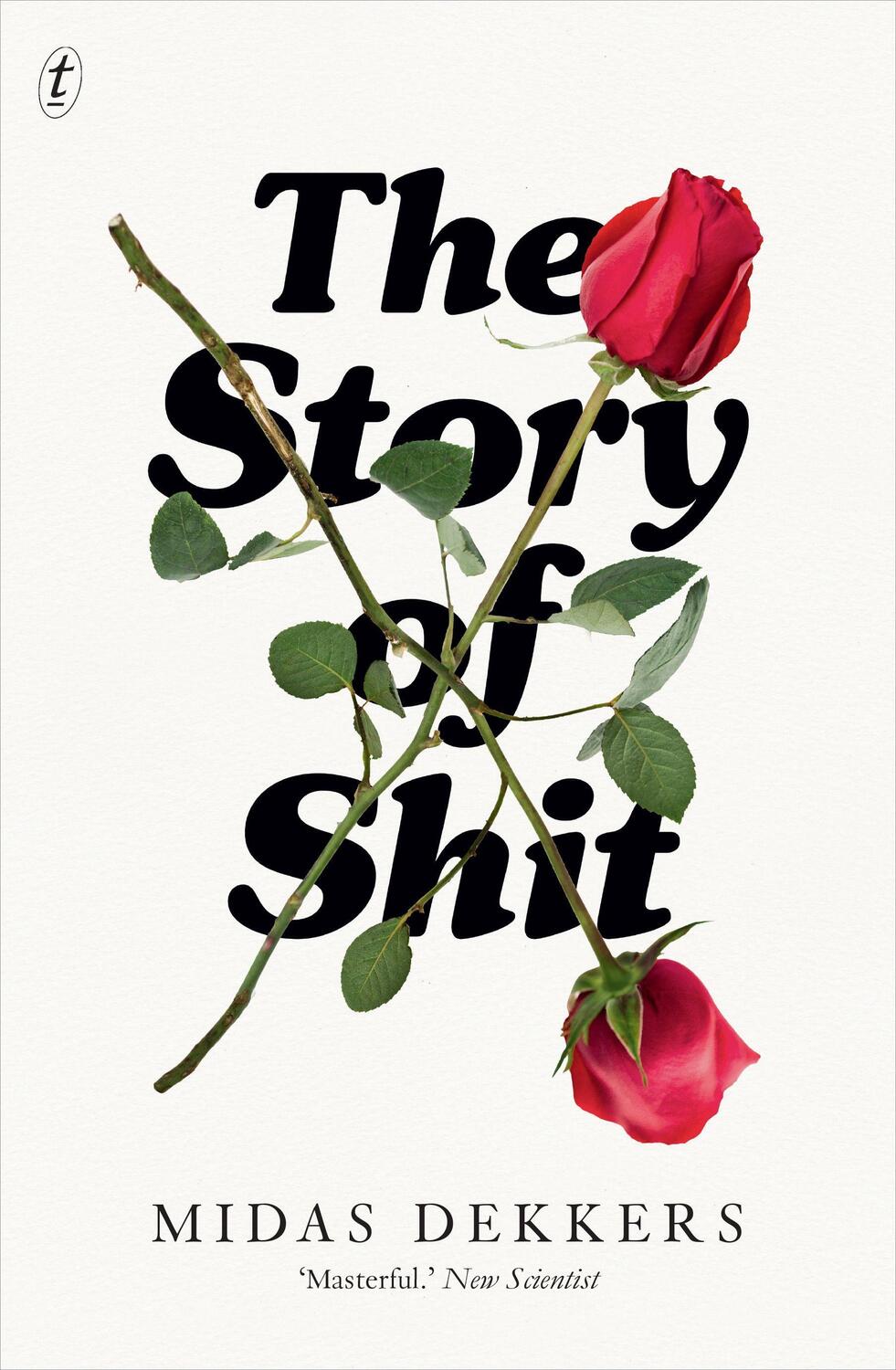 Cover: 9781925355178 | The Story Of Shit | Midas Dekkers | Taschenbuch | Englisch | 2018