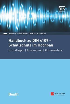 Cover: 9783433018354 | Handbuch zu DIN 4109 - Schallschutz im Hochbau | Fischer (u. a.)