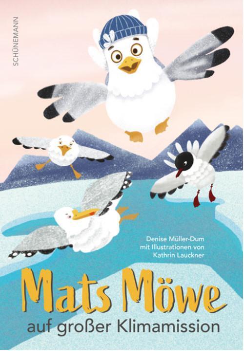 Cover: 9783796110917 | Mats Möwe auf großer Klimamission | Denise Müller-Dum | Buch | Deutsch