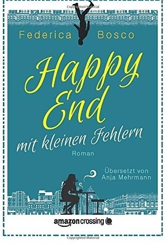 Cover: 9781477824382 | Happy End mit kleinen Fehlern | Federica Bosco | Taschenbuch