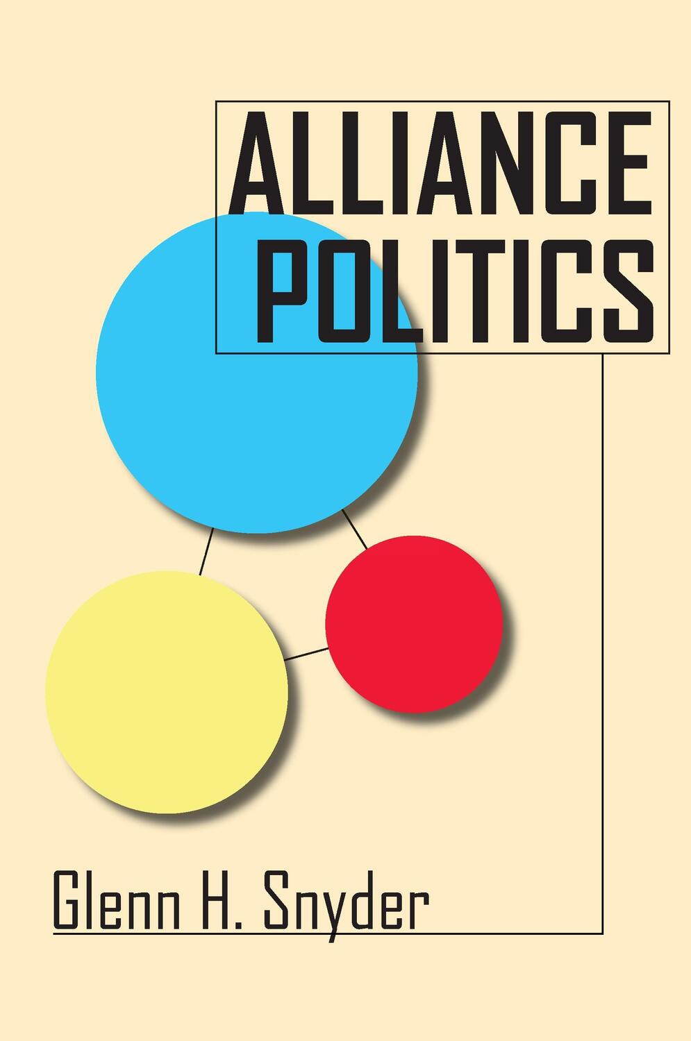 Cover: 9780801484285 | Alliance Politics | Glenn H. Snyder | Taschenbuch | Englisch | 2007