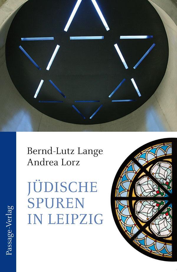 Cover: 9783954150458 | Jüdische Spuren in Leipzig | Bernd-Lutz Lange (u. a.) | Taschenbuch