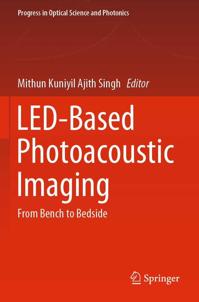 Cover: 9789811539862 | LED-Based Photoacoustic Imaging | From Bench to Bedside | Singh | Buch