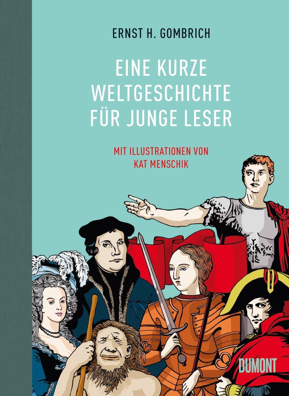 Cover: 9783832196530 | Eine kurze Weltgeschichte für junge Leser | Ernst H. Gombrich | Buch