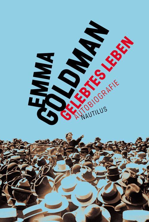 Cover: 9783894018108 | Gelebtes Leben | Autobiographie | Emma Goldman | Taschenbuch | Deutsch