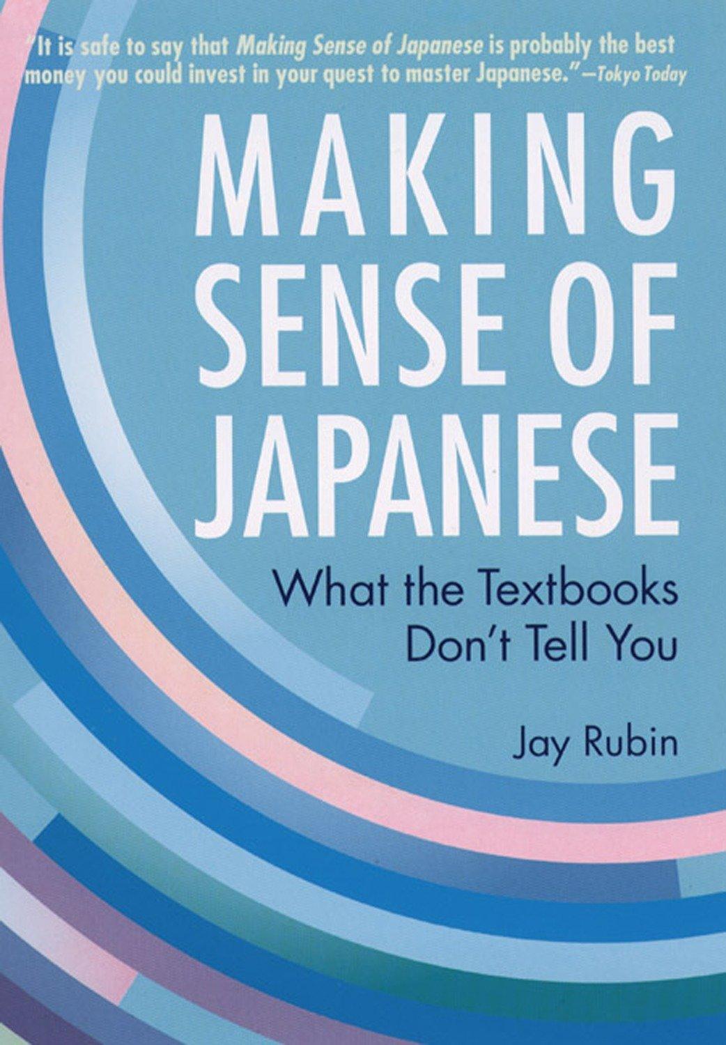 Cover: 9781568364926 | Making Sense of Japanese | What the Textbooks Don't Tell You | Rubin