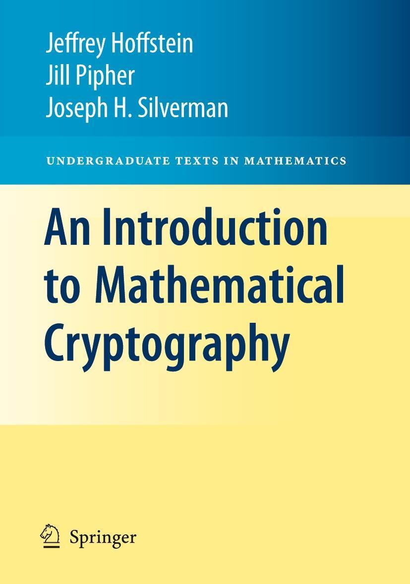 Cover: 9781441926746 | An Introduction to Mathematical Cryptography | Hoffstein (u. a.) | XVI