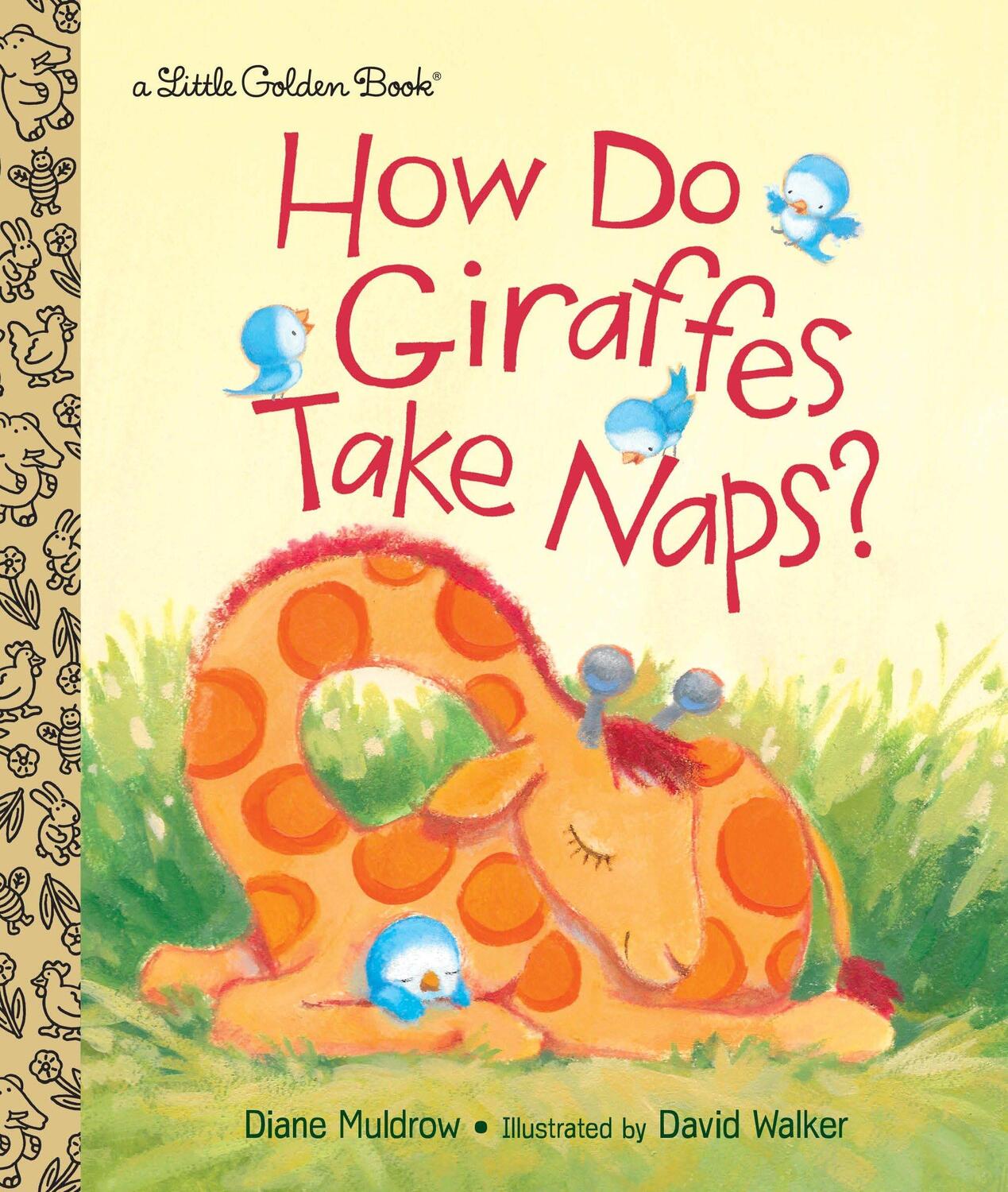 Cover: 9780553513332 | How Do Giraffes Take Naps? | Diane Muldrow | Buch | Little Golden Book