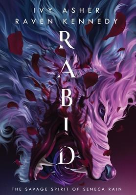 Cover: 9781959537014 | Rabid | The Savage Spirit of Seneca Rain | Ivy Asher (u. a.) | Buch