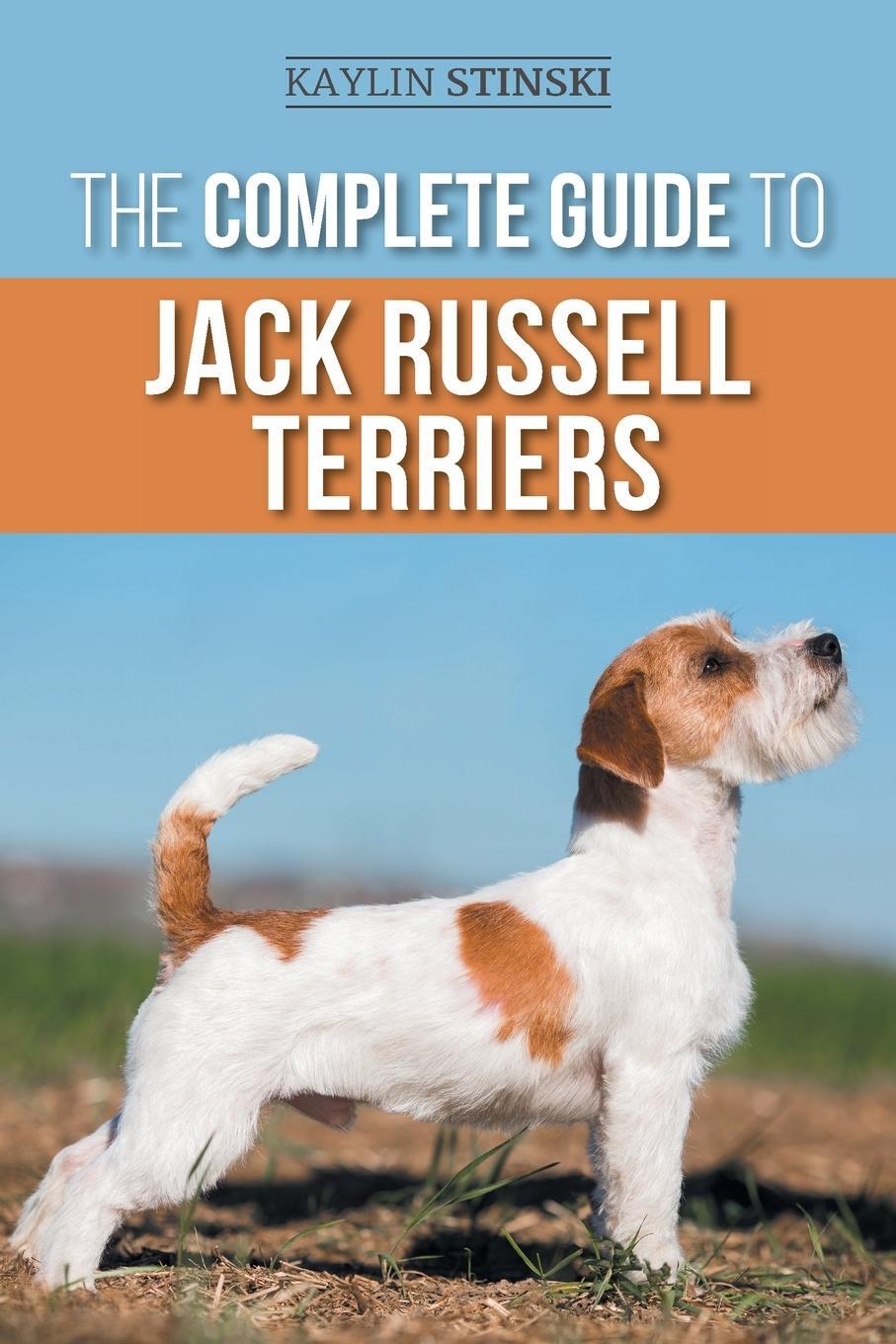 Cover: 9781954288447 | The Complete Guide to Jack Russell Terriers | Kaylin Stinski | Buch