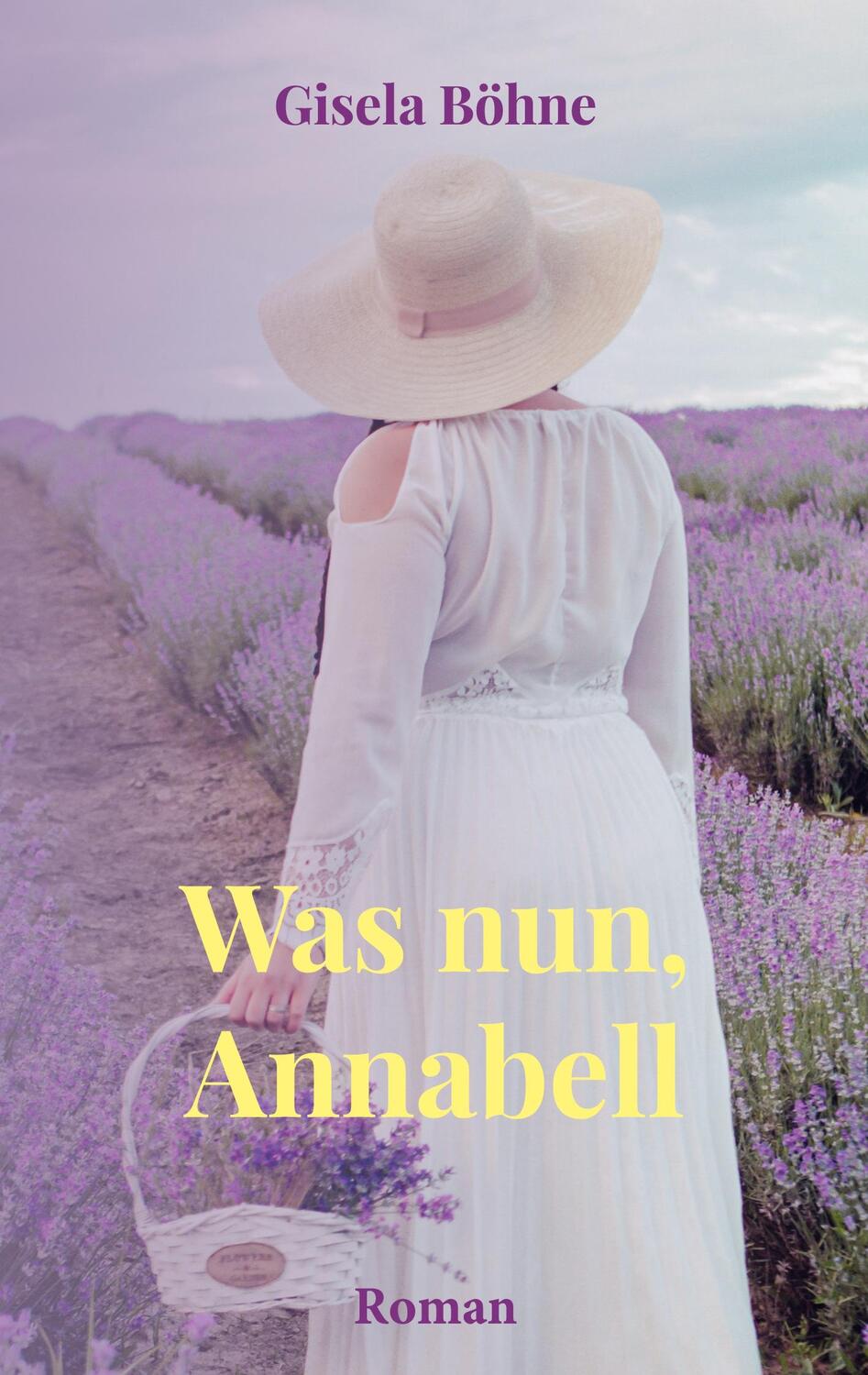 Cover: 9783756898428 | Was nun, Annabell | Gisela Böhne | Taschenbuch | Paperback | 446 S.
