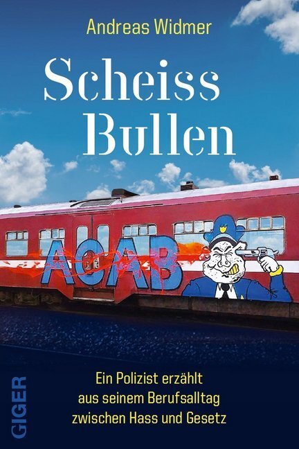 Cover: 9783907210048 | Scheiss Bullen | Andreas Widmer | Buch | 2019 | Giger