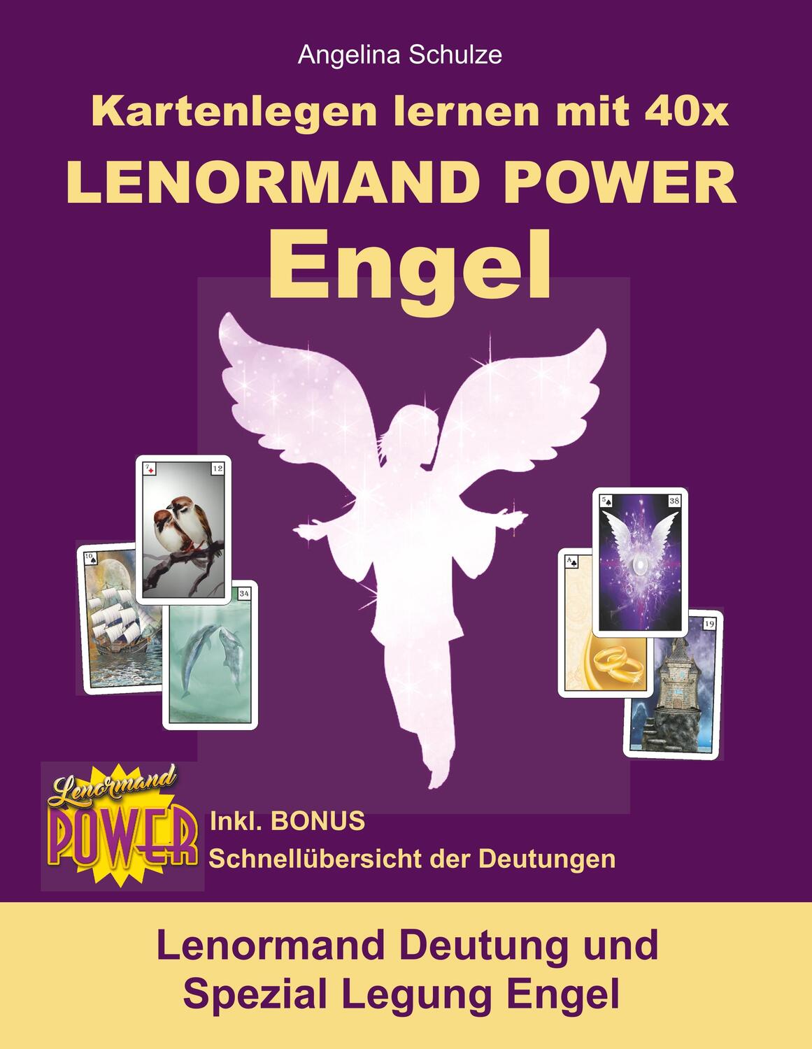 Cover: 9783943729863 | Kartenlegen lernen mit 40x LENORMAND POWER Engel | Angelina Schulze