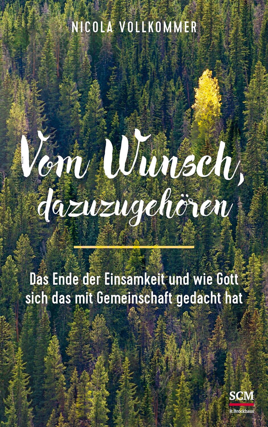 Cover: 9783417268676 | Vom Wunsch, dazuzugehören | Nicola Vollkommer | Buch | 256 S. | 2022
