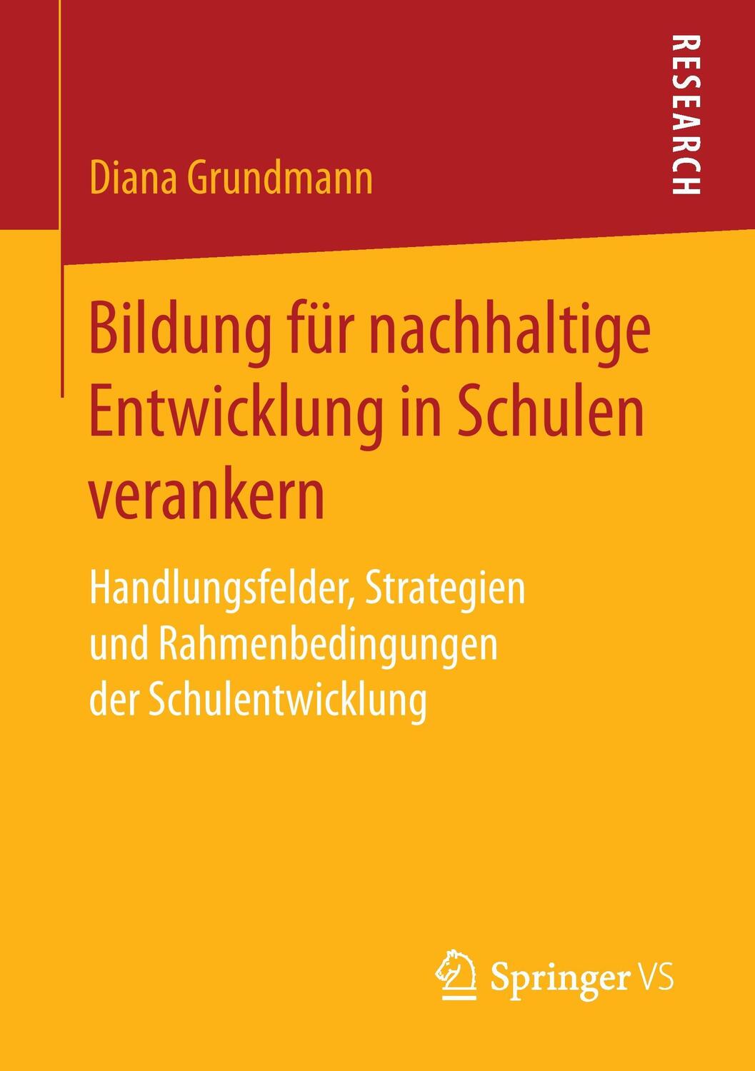 Cover: 9783658169121 | Bildung für nachhaltige Entwicklung in Schulen verankern | Grundmann