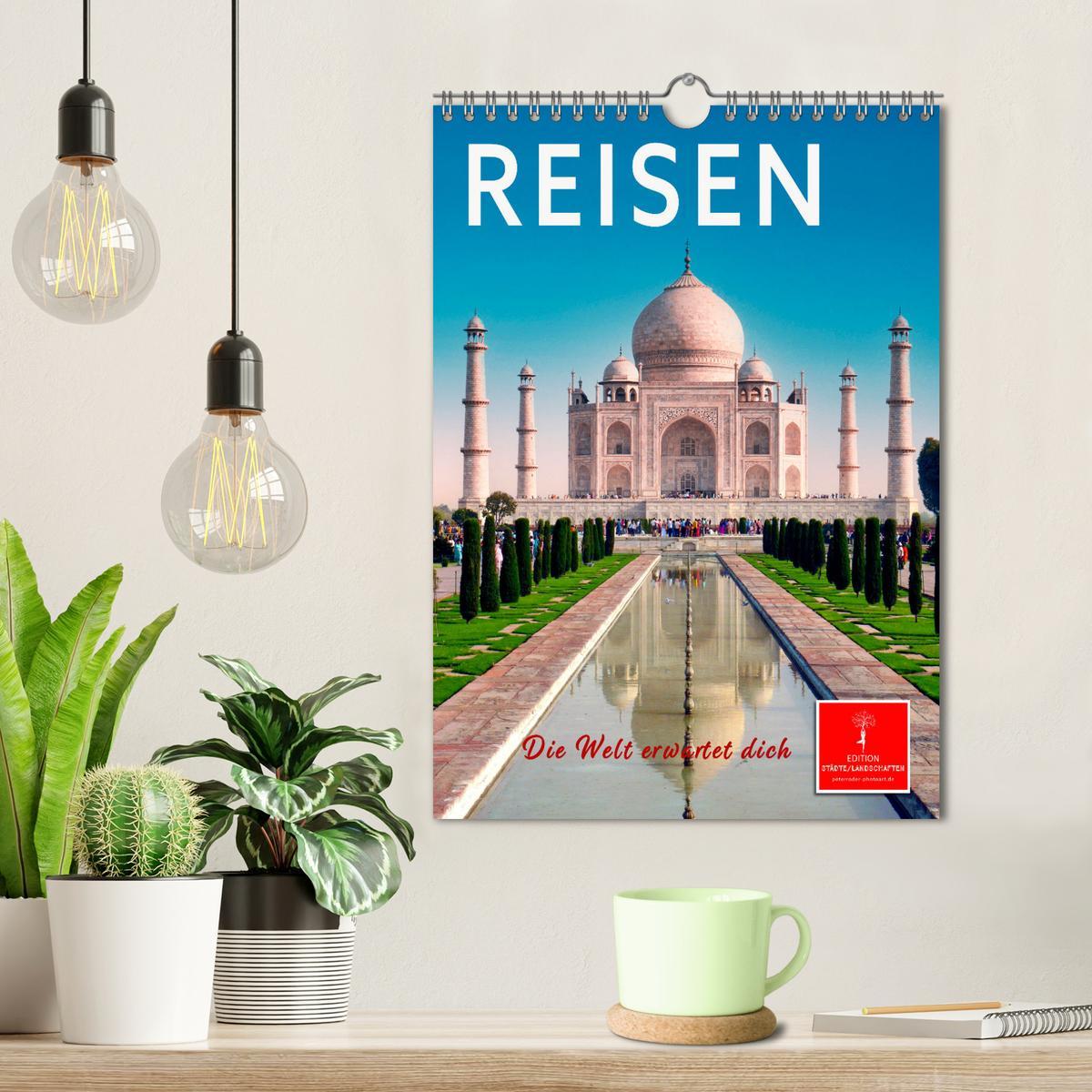 Bild: 9783435899401 | Reisen - die Welt erwartet dich (Wandkalender 2025 DIN A4 hoch),...