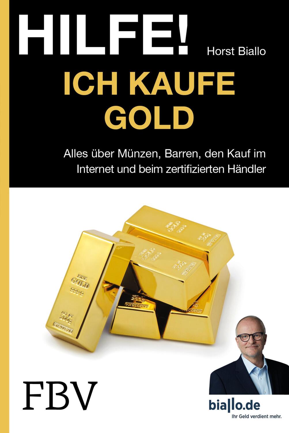 Cover: 9783898799041 | Hilfe! Ich kaufe Gold | Horst Biallo | Taschenbuch | Deutsch | 2017