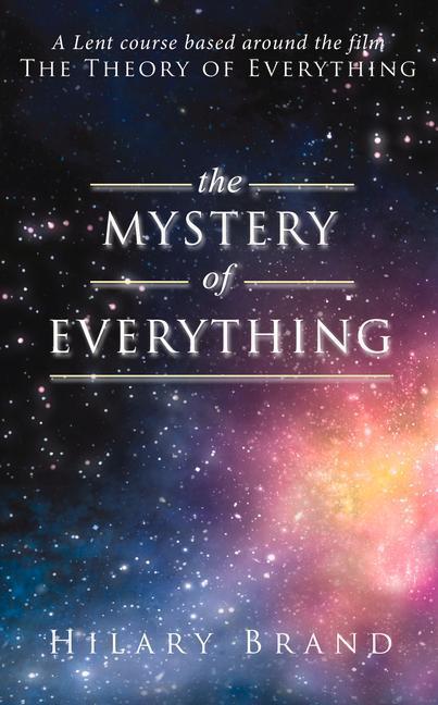 Cover: 9780232532081 | The Mystery of Everything: A Lent Course Based Around the Film the...