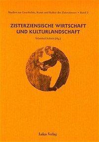 Cover: 9783931836122 | Zisterziensische Wirtschaft und Kulturlandschaft | Winfried Schich