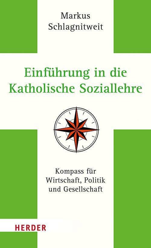 Cover: 9783451389696 | Einführung in die Katholische Soziallehre | Markus Schlagnitweit