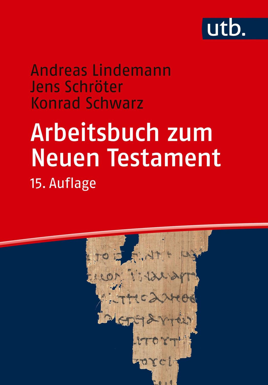 Cover: 9783825262099 | Arbeitsbuch zum Neuen Testament | Andreas Lindemann (u. a.) | Buch