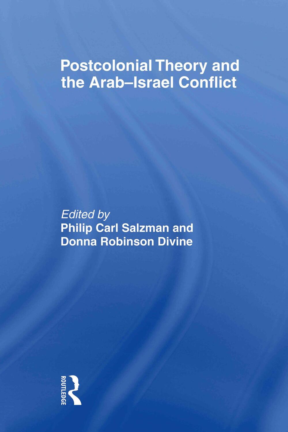 Cover: 9780415495769 | Postcolonial Theory and the Arab-Israel Conflict | Salzman (u. a.)