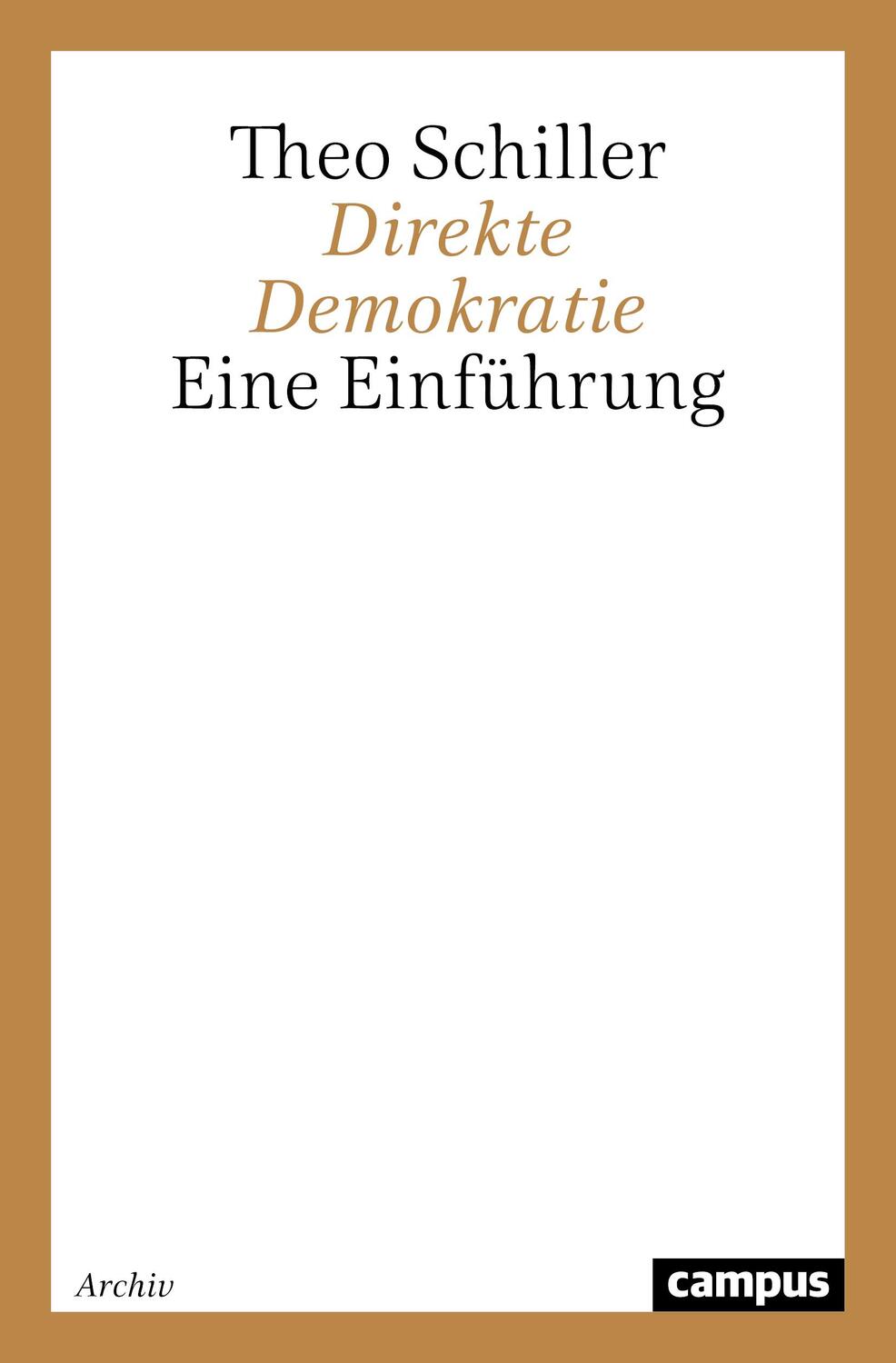 Cover: 9783593366142 | Direkte Demokratie | Eine Einführung | Theo Schiller | Taschenbuch