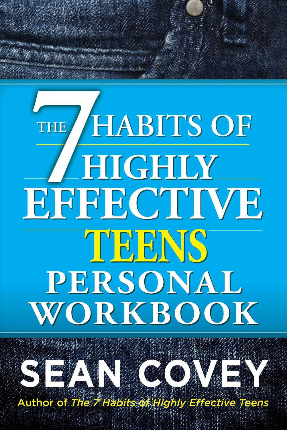 Cover: 9781476764689 | The 7 Habits of Highly Effective Teens Personal Workbook | Sean Covey