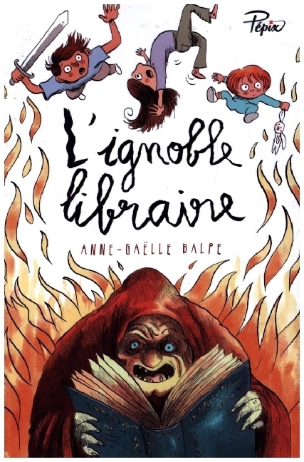 Cover: 9782377317257 | L'Ignoble Libraire. | Anne-Gaëlle Balpe (u. a.) | Taschenbuch | 2022