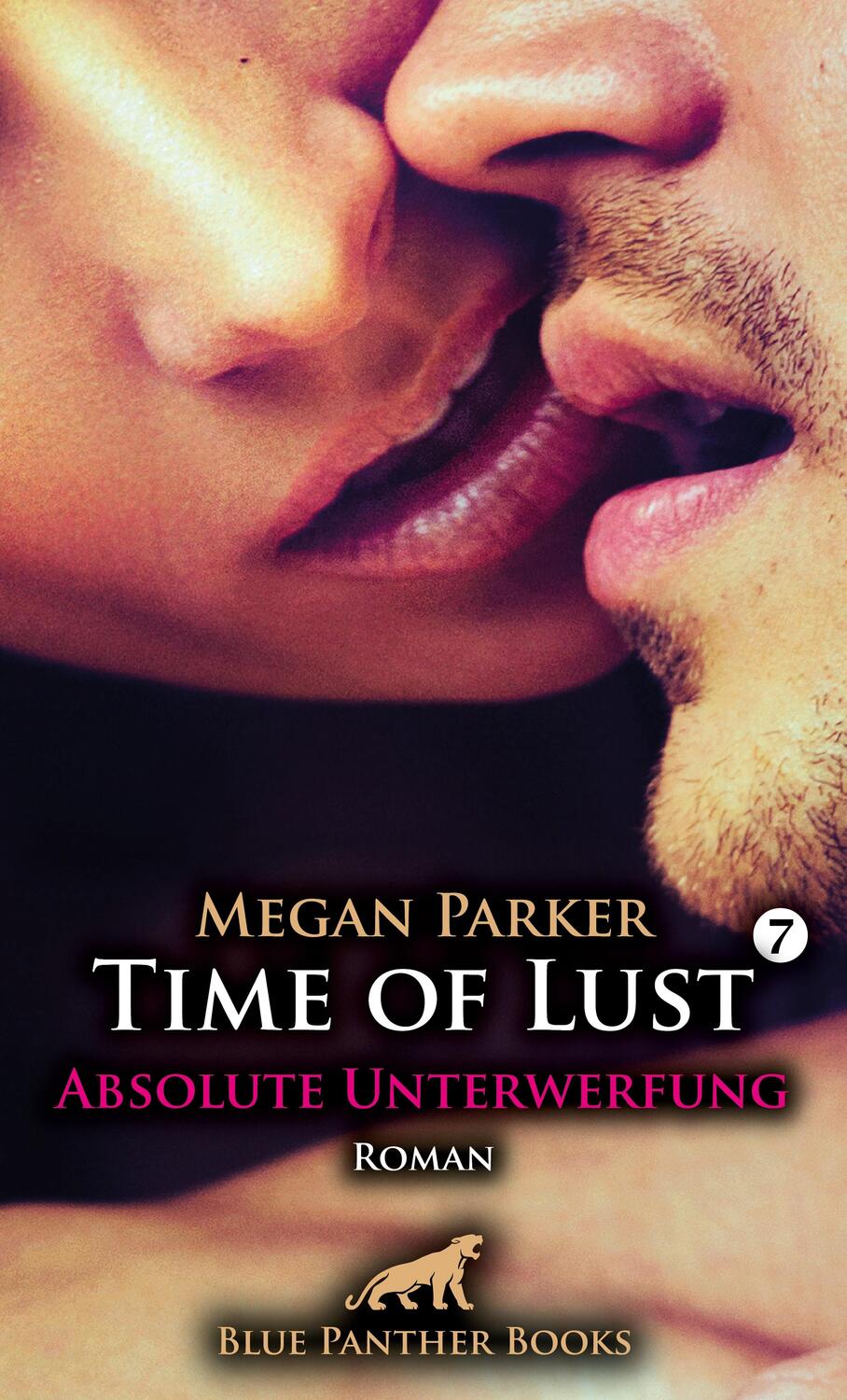 Cover: 9783750798427 | Time of Lust Band 7 Absolute Unterwerfung Roman | Megan Parker | Buch