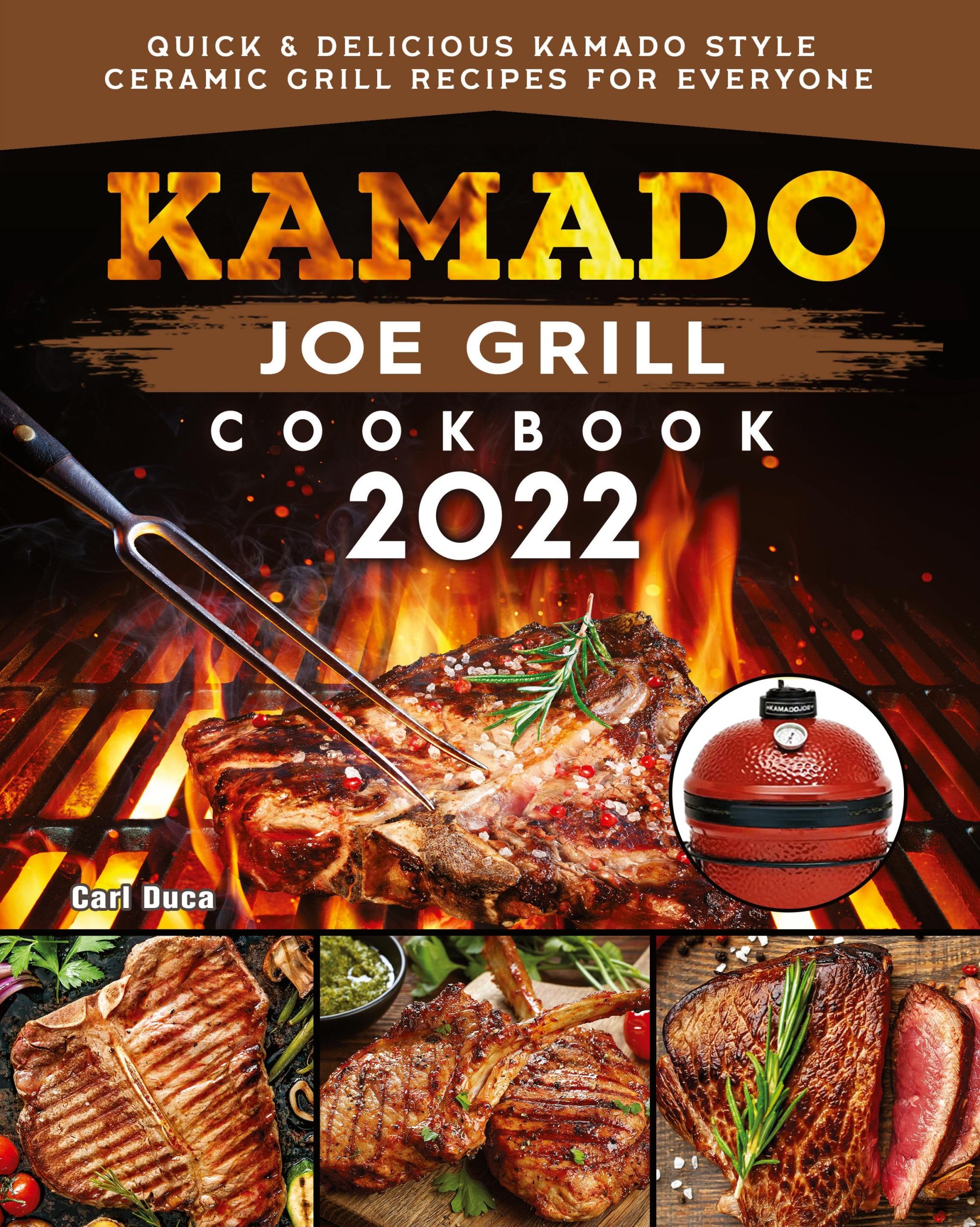 Cover: 9781804461013 | Kamado Joe Grill Cookbook | Carl E. Duca | Taschenbuch | Englisch